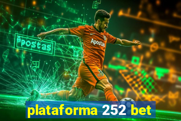 plataforma 252 bet